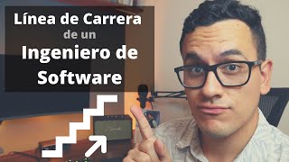 Línea de carrera de un Ingeniero de Software [upl. by Son478]