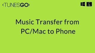 TunesGo Transferring Music from PCMac to Smartphones [upl. by Pliske]