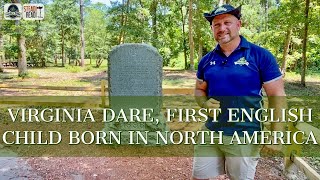 VIRGINIA DARE FIRST ENGLISH CHILD BORN IN NORTH AMERICA HISTORY ANCESTRY amp GENEALOGY ALL AROUND [upl. by Archle765]