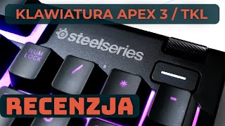 RECENZJA  SteelSeries APEX 3  TKL  Najlepiej podświetlona membranówka [upl. by Arukas]