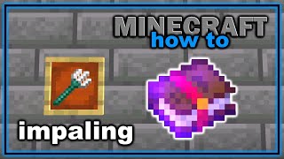 How to Get and Use Impaling Enchantment in Minecraft  Easy Minecraft Tutorial [upl. by Lloyd848]