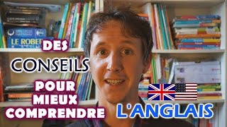 Des conseils pour mieux comprendre langlais [upl. by Lorita]