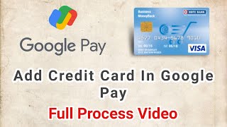 Add Credit Card in Google Pay Account Full Process  Bank Credit Card Add In GPay Account [upl. by Kenneth]