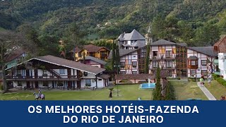 Os melhores HotÃ©is Fazenda do Rio de Janeiro [upl. by Moncear232]