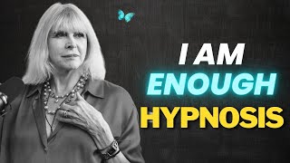 I Am Enough Live Hypnosis Experience [upl. by Wyatt]