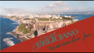 José Feliciano  En Mi Viejo San Juan Official Lyric Video [upl. by Lillian]