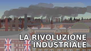 La STORIA della RIVOLUZIONE INDUSTRIALE [upl. by Pacificia145]