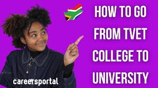 How To Go From TVET College To University  Careers Portal [upl. by Farrish]