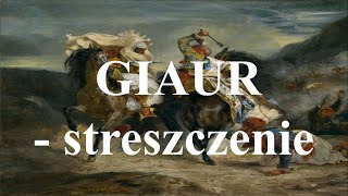 Giaur George Byron  streszczenie i opracowanie [upl. by Grail845]