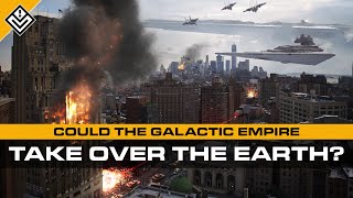 Could the Galactic Empire Take Over The Earth [upl. by Macdermot]