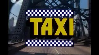 Taxi Opening Credits and Theme Song [upl. by Angelico]