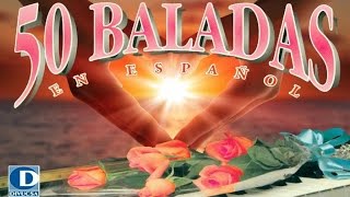 50 Baladas en Español Vol1  Baladas Románticas en Español [upl. by Aketahs897]