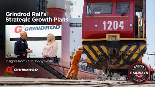 Grindrod Rails Strategic Growth Plans Insights from CEO Johny Smith [upl. by Cedell]