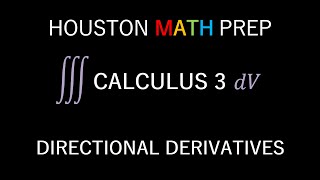 Directional Derivatives Calculus 3 [upl. by Serolod]