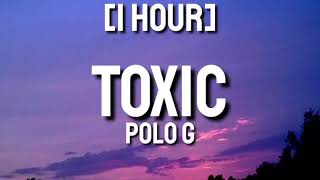 Polo G  Toxic 1 HOUR [upl. by Groves]