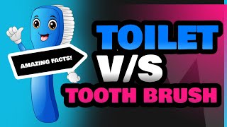 Toilet and Tooth Brush [upl. by Sandell]