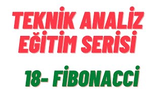 Teknik Analiz Eğitimi  18 Fibonacci [upl. by Ilrahc]