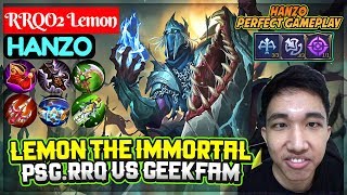 Lemon The Immortal PSGRRQ VS GeekFam  RRQO2 Lemon Hanzo  Mobile Legends [upl. by Eadmund]