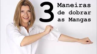 3 Maneiras de dobrar as mangas da camisa [upl. by Ahsenod]