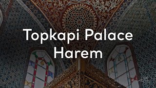 Topkapi Palace  Harem  Go Türkiye [upl. by Steel352]