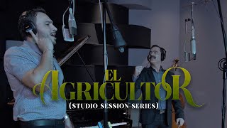 El Agricultor – Los Tucanes De Tijuana Feat Tapy Quintero Studio Session Series [upl. by Anivid]