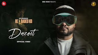 Dacoit Official Video  KD DESIROCK  New Latest Haryanvi Hiphop Song 2025  Desi Rock [upl. by Karlow268]