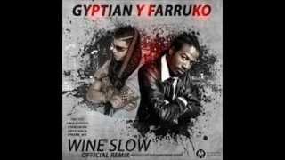 Farruko y Gyptian  Wine SLow  Reggaeton 2013 ♦DALE ME GUSTA♦ [upl. by Enajyram947]