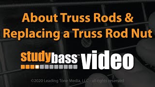 Truss Rods Replacing a Truss Rod Nut  StudyBass [upl. by Vola]