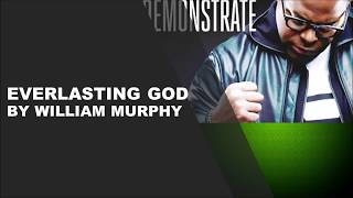 EVERLASTING GOD by William MurphyInstrumental wLyrics [upl. by Teriann]