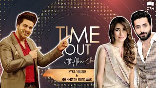 Time Out With Ahsan Khan  Episode 45  Syra Yousuf amp Sheheryar Munawar  Express TV  IAB1O [upl. by Ylevol]