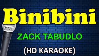 BINIBINI  Zack Tabudlo HD Karaoke [upl. by Adnoma]