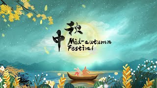 Festive China MidAutumn Festival [upl. by Arakahs241]