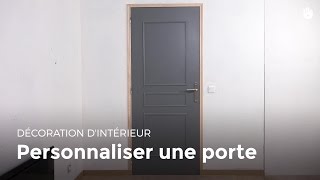 Personnaliser une porte  Bricolage [upl. by Liberati]