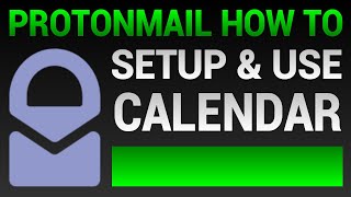 ProtonMail Calendar Setup  How To Use ProtonCalendar [upl. by Aksel211]