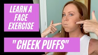 Cheek Puffs Exercise  Whaaaatt Learn Myofunctional Therapy [upl. by Rednirah243]