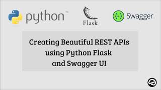 Creating Beautiful REST APIs using Python Flask and Swagger UI [upl. by Siriso]