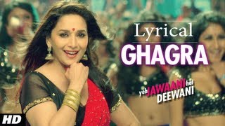 quotGhagraquot Yeh Jawaani Hai Deewani Full Song with Lyrics  Madhuri Dixit Ranbir Kapoor [upl. by Allevon]