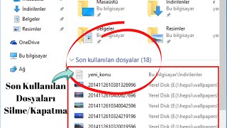 Windows 10 Son Kullanılan Dosyalar Geçmişini SilmeKapatma [upl. by Petrie]