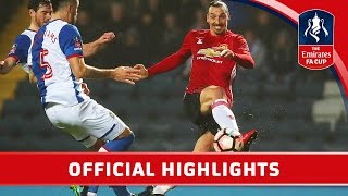 Blackburn Rovers 12 Manchester United  Emirates FA Cup 201617 R5  Official Highlights [upl. by Enilesoj]