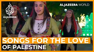 Songs for the love of Palestine  Al Jazeera World Documentary [upl. by Kirbie]