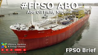 FPSO Mayo Abo  FPSO Brief [upl. by Thurnau946]