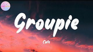 Cate  Groupie Lyrics [upl. by Ahsitra]