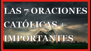 Oraciones Católicas  Conoce Las 7 Más Importantes [upl. by Elsworth185]