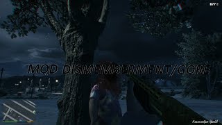 Grand Theft Auto V  Mod DismembermentGore [upl. by Nnahteb671]