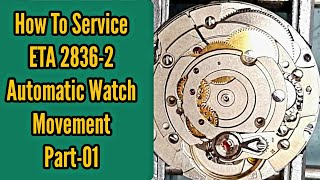 How to Service Tissot ETA 28362 Automatic Movement  Part01  Watch Repair Channel [upl. by Eelloh824]