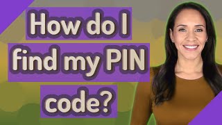 How do I find my PIN code [upl. by Nnitsuj]