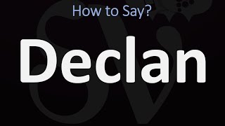 How to Pronounce Declan CORRECTLY [upl. by Tlaw132]