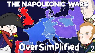 The Napoleonic Wars  OverSimplified Part 2 [upl. by Akinahs]