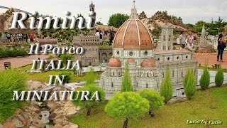 Rimini Il parco quotITALIA IN MINIATURAquot [upl. by Margherita597]