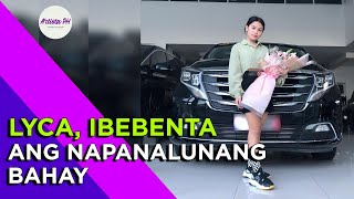 🔴 LYCA IBEBENTA ANG NAPANALUNANG BAHAY [upl. by Enyahc]